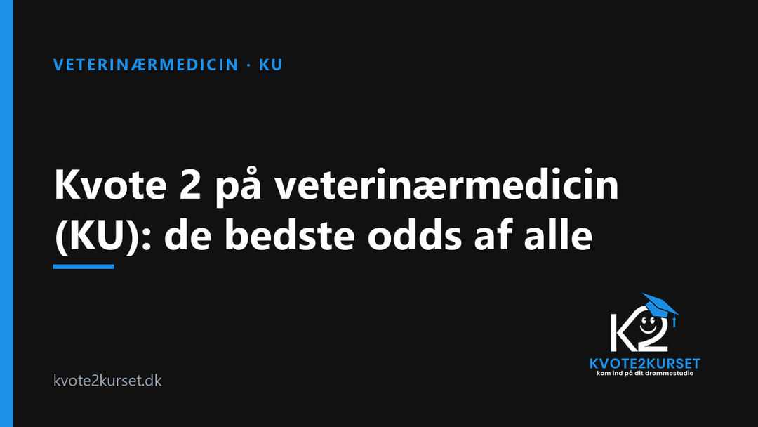 Kvote 2 på veterinærmedicin (KU): de bedste odds af alle — kvote2kurset
